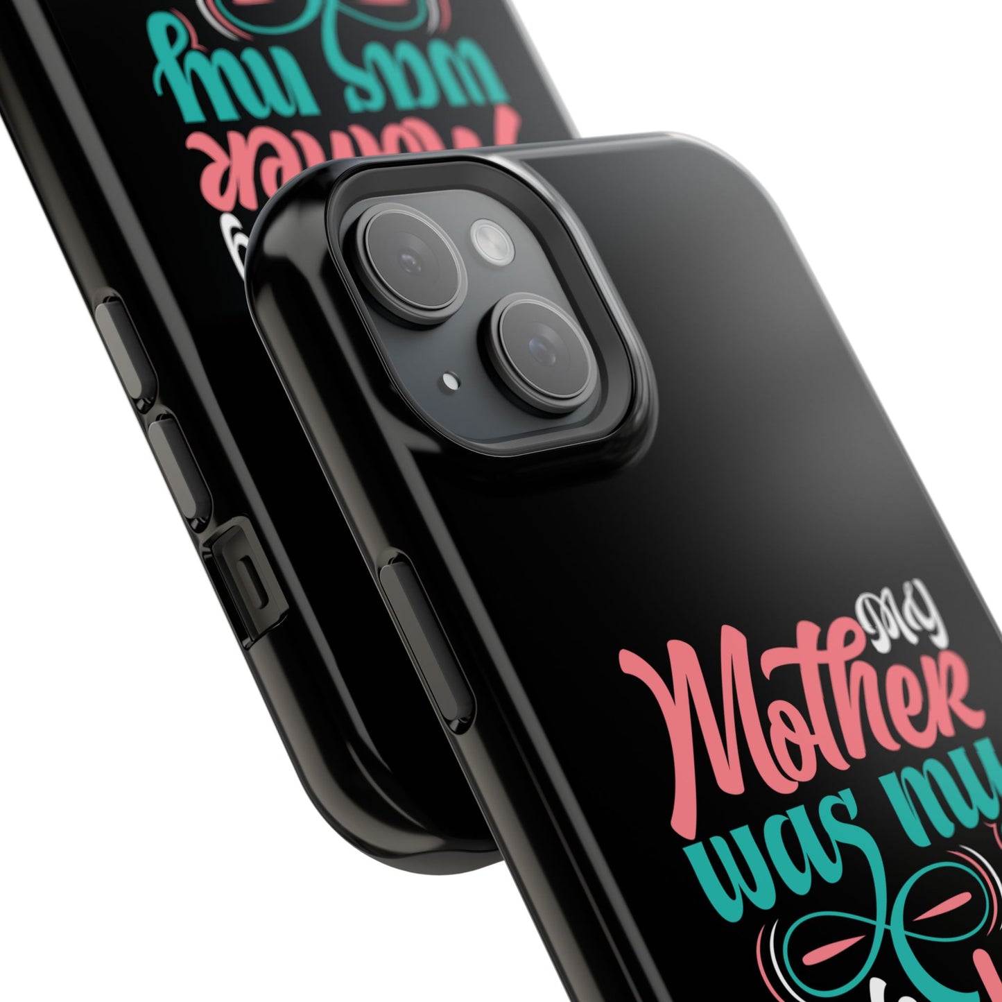 My Mother Was My Role Model Magnetic Phone Case | Mother's Day Phone Case