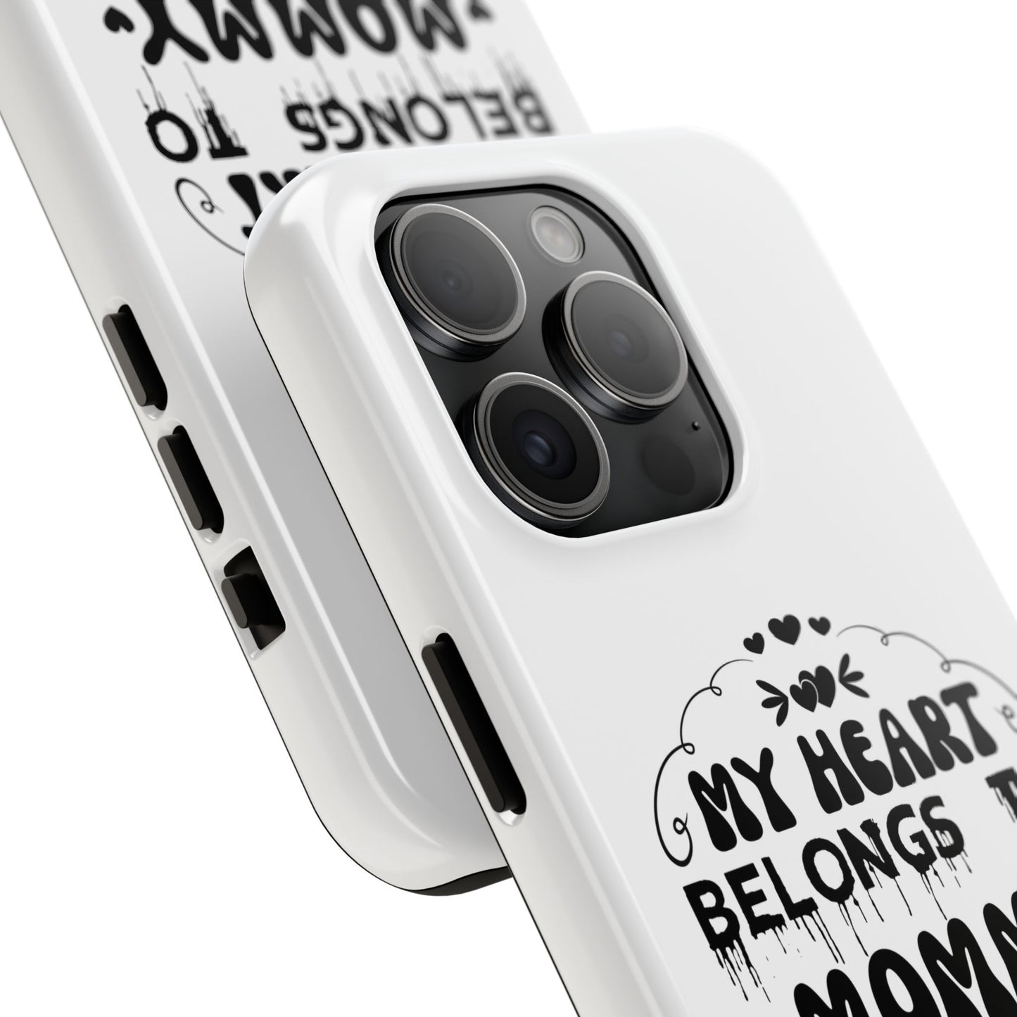 My Heart Belongs to Mommy Phone Case | Tough Phone Case, Mom Quote