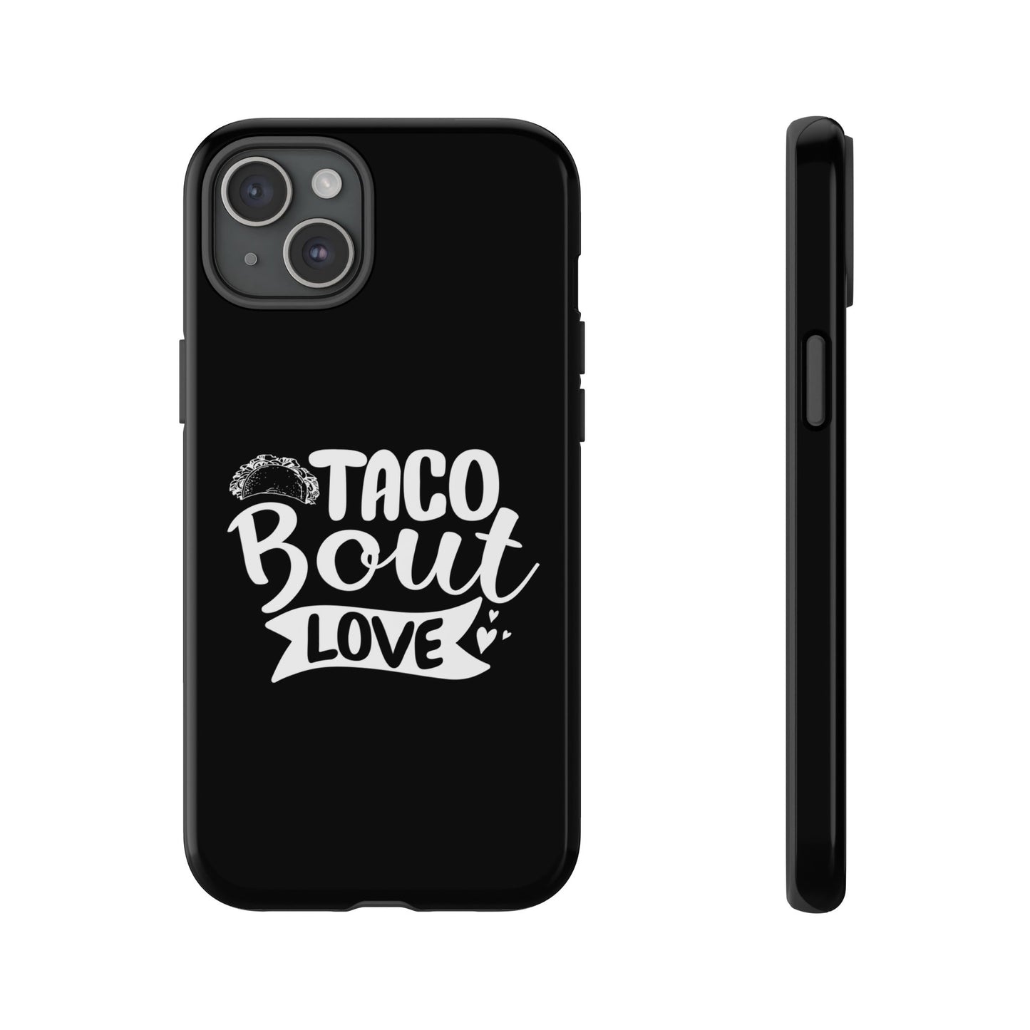 Taco Bout Love phone case | iPhone protective case, food pun design