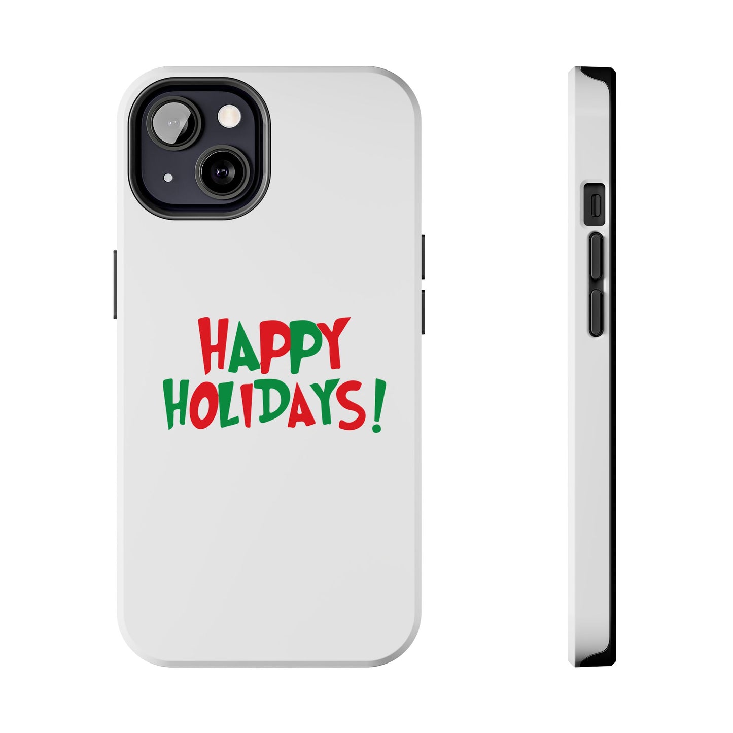 Happy Holidays phone case | Christmas holiday text design, tough phone case