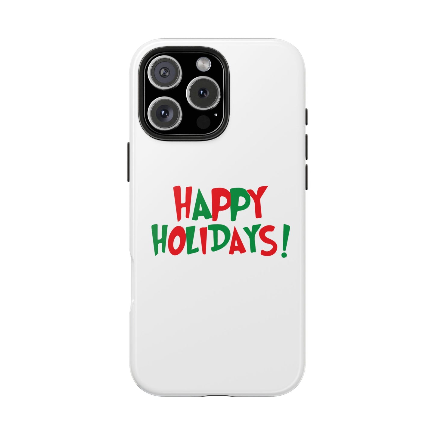 Happy Holidays phone case | Christmas holiday text design, tough phone case