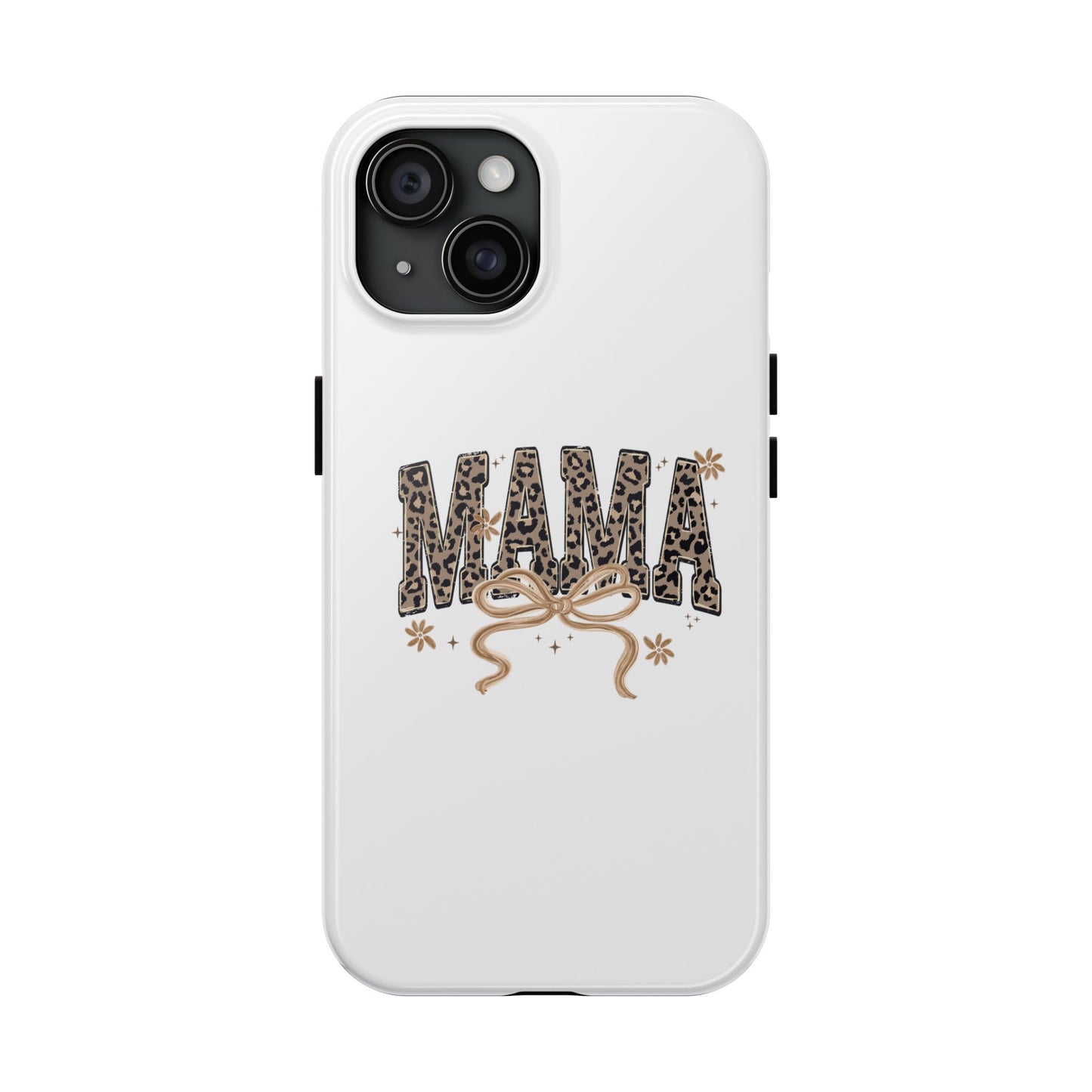 Leopard Print MAMA Phone Case | Tough Phone Case, Mama Design