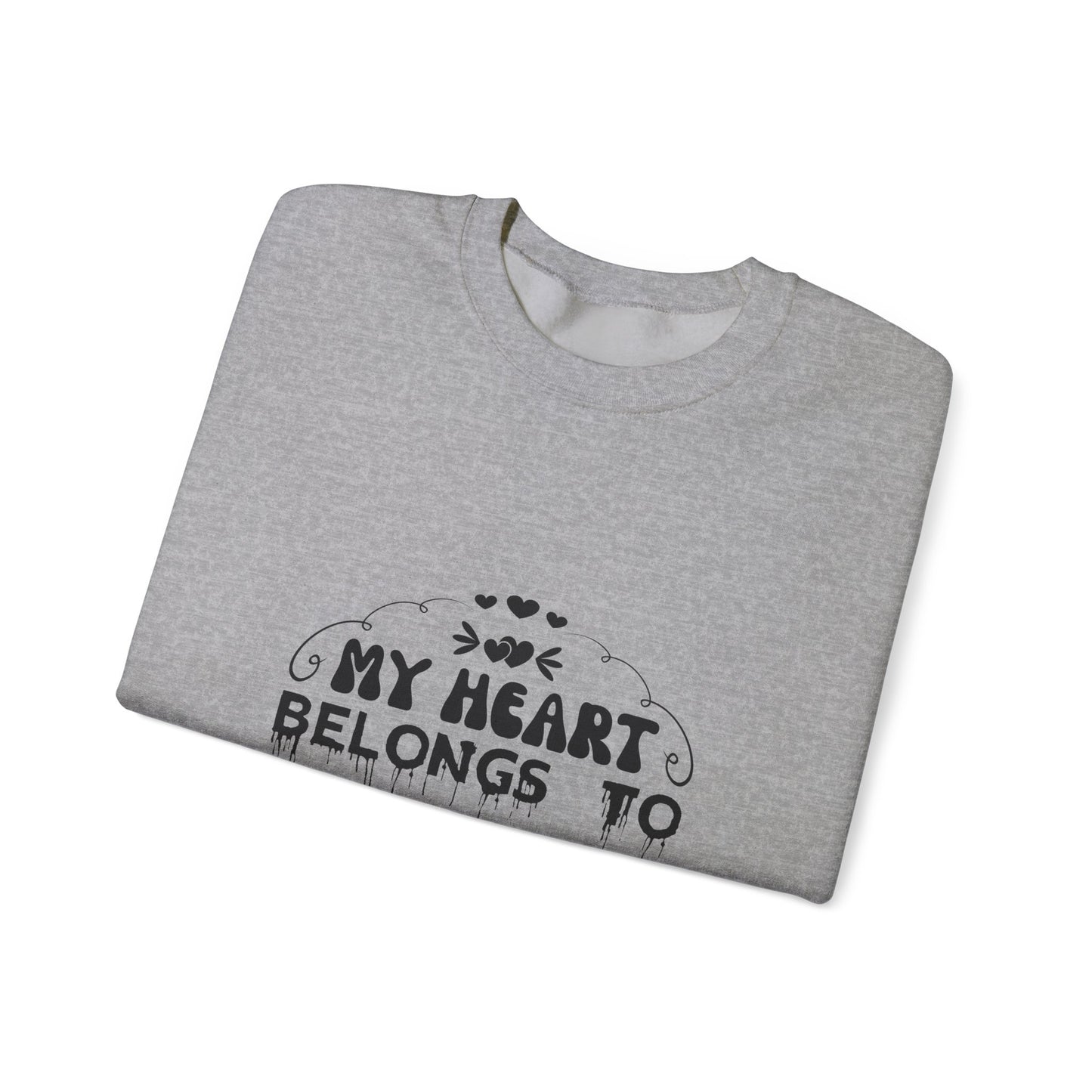 My Heart Belongs to Mommy Sweatshirt | Mother's Day Mom Love Shirt