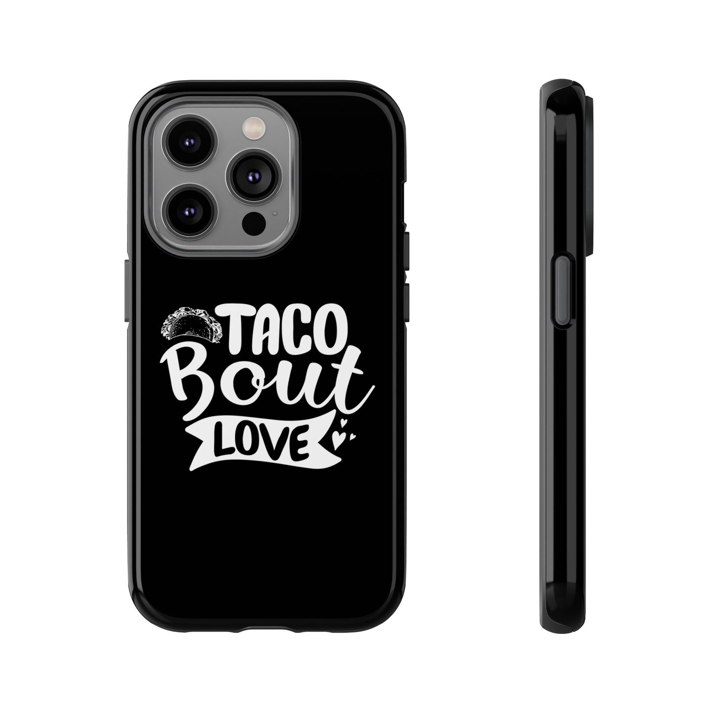 Taco Bout Love phone case | iPhone protective case, food pun design