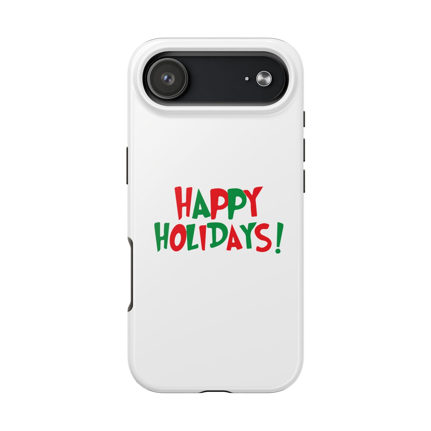 Happy Holidays phone case | Christmas holiday text design, tough phone case