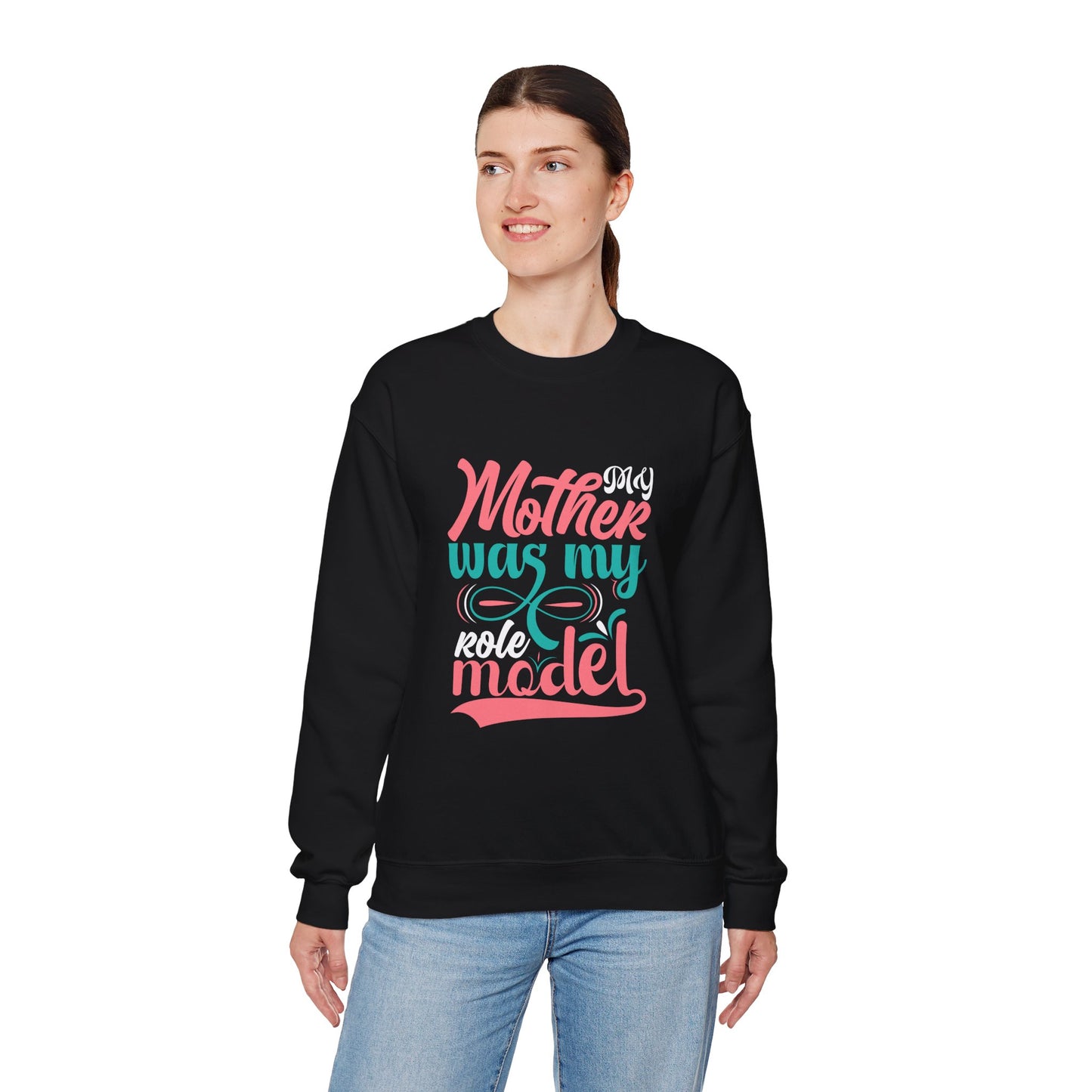 My Mother Was My Role Model sweatshirt | Mom Tribute Crewneck