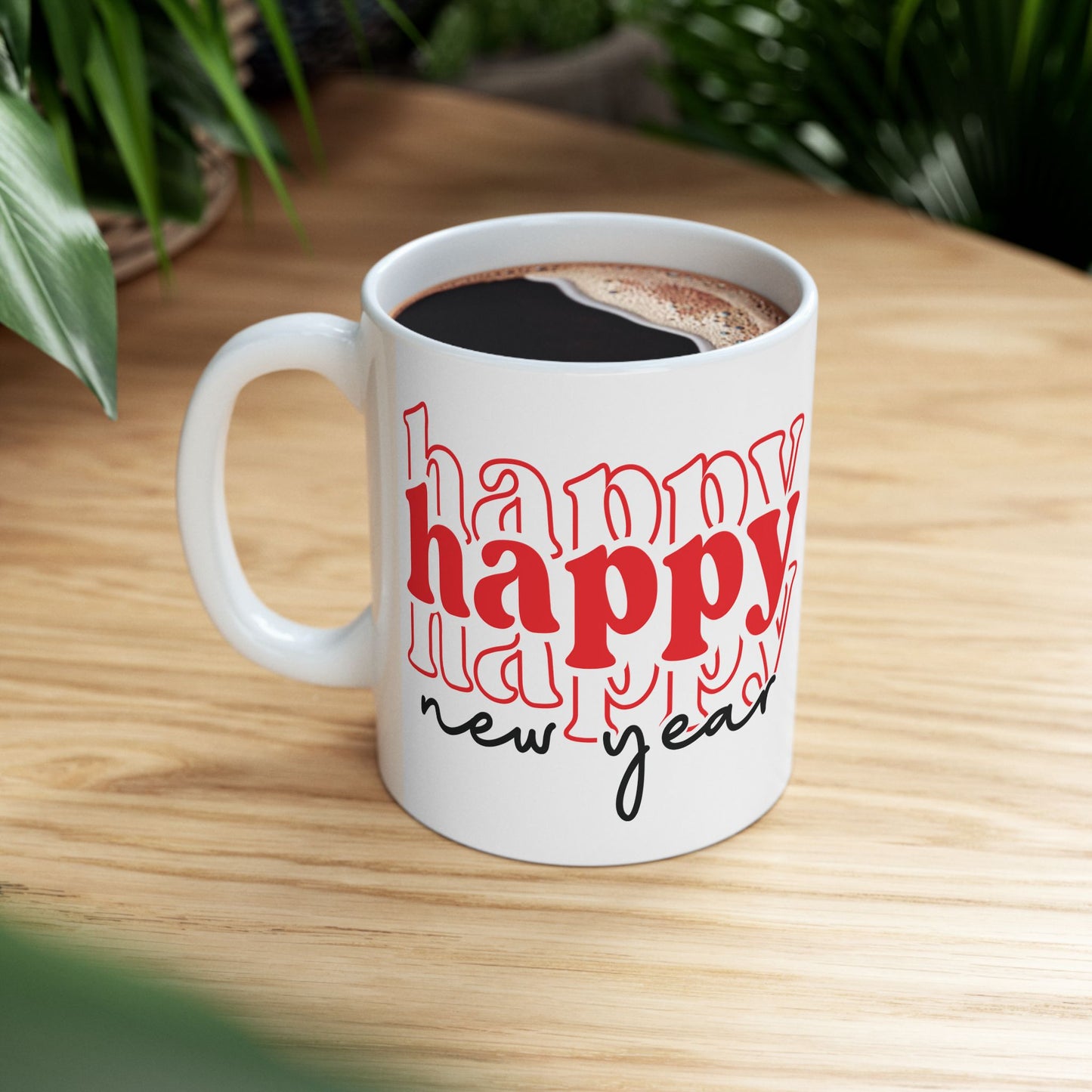 Happy New Year typography mug | Ceramic Coffee Cup 11oz 15oz