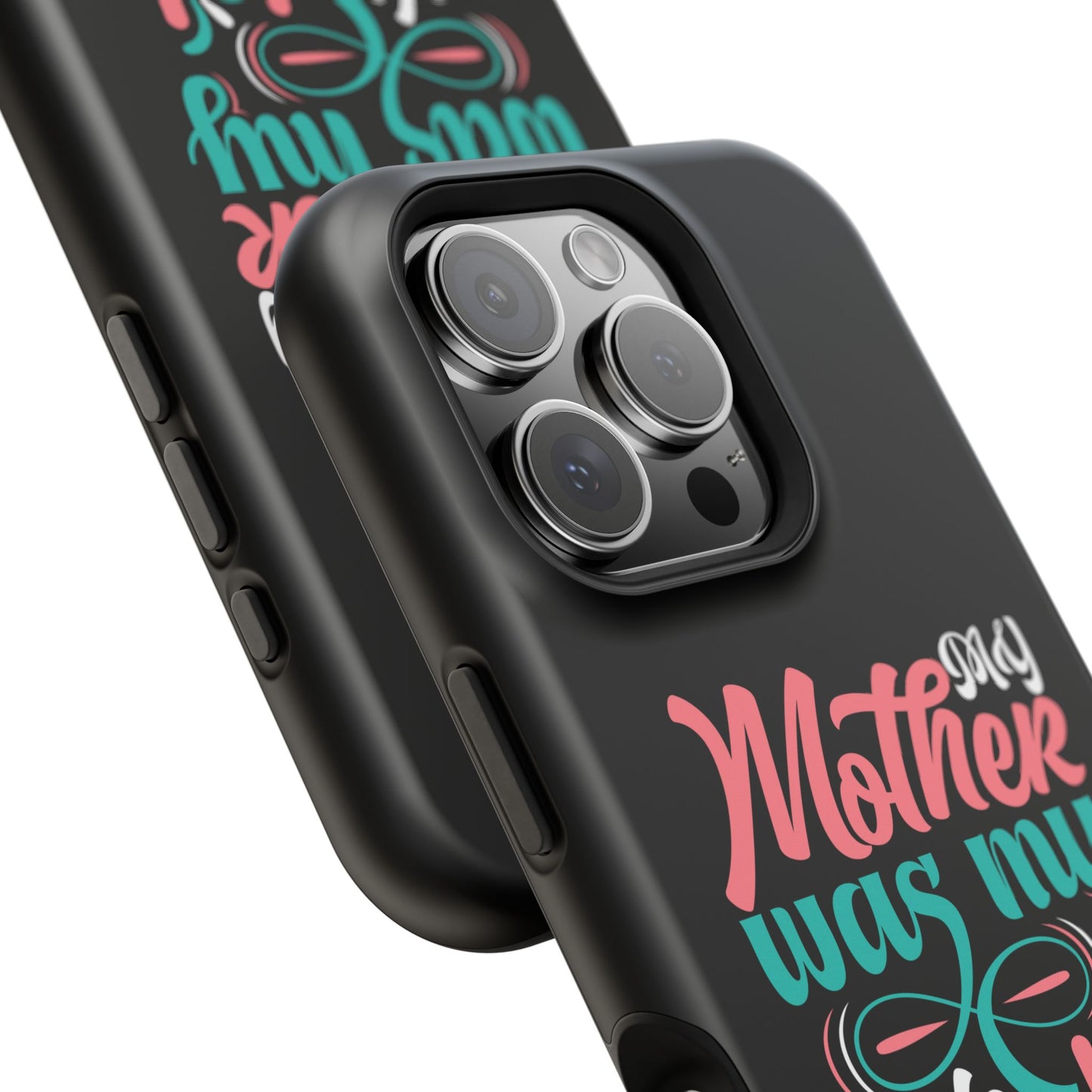 My Mother Was My Role Model Magnetic Phone Case | Mother's Day Phone Case