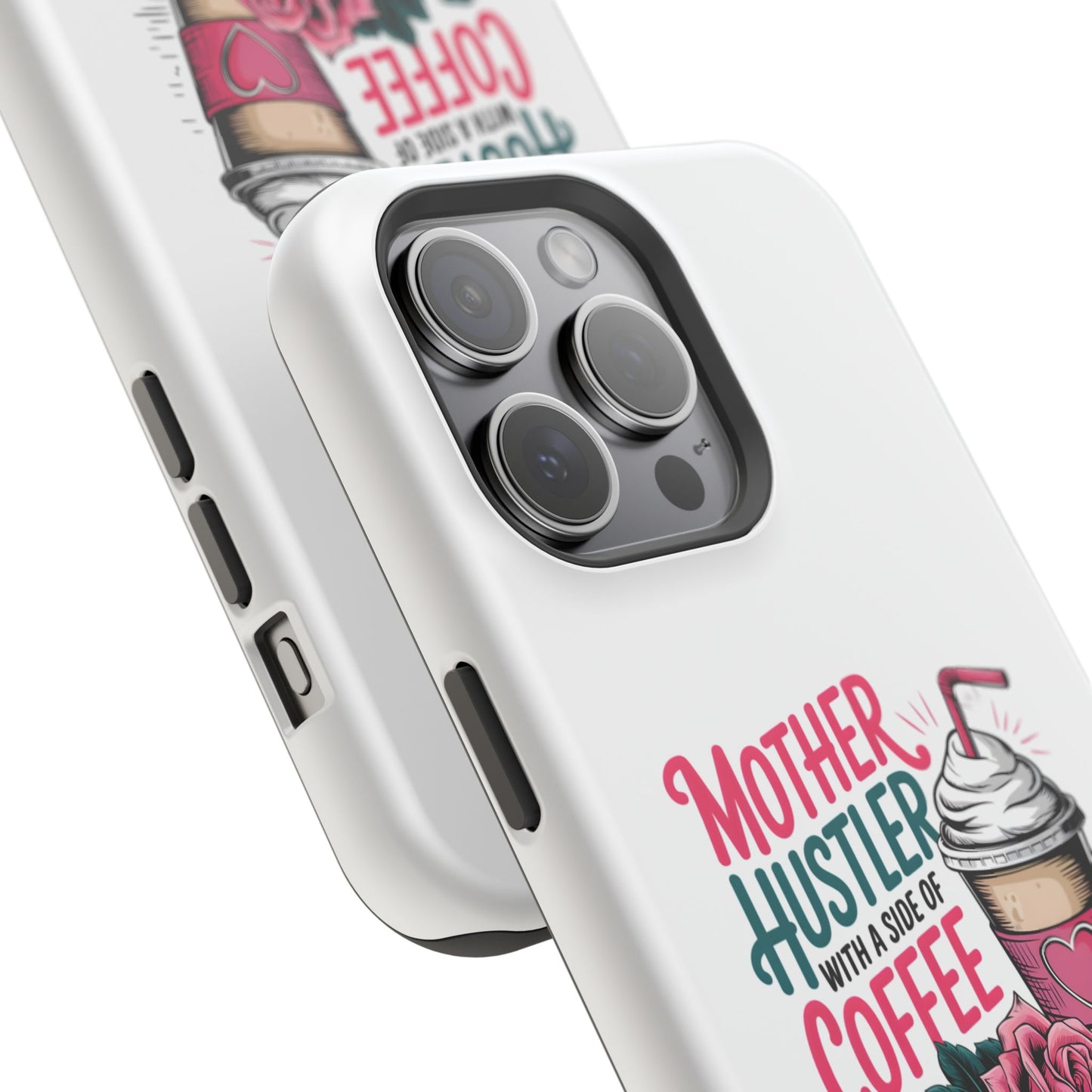 Mother Hustler with a Side of Coffee Phone Case | Magnetic Impact-Resistant