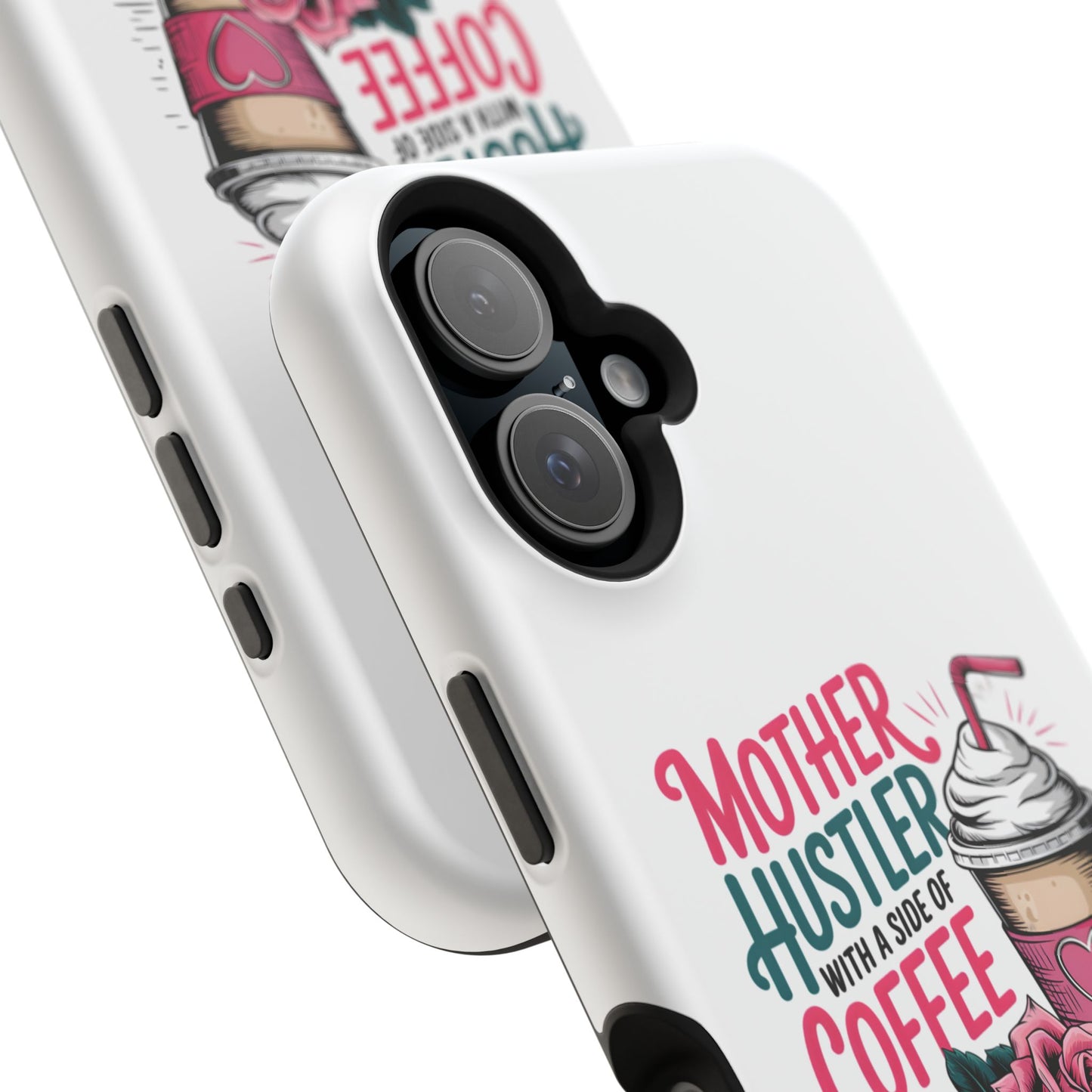 Mother Hustler with a Side of Coffee Phone Case | Magnetic Impact-Resistant