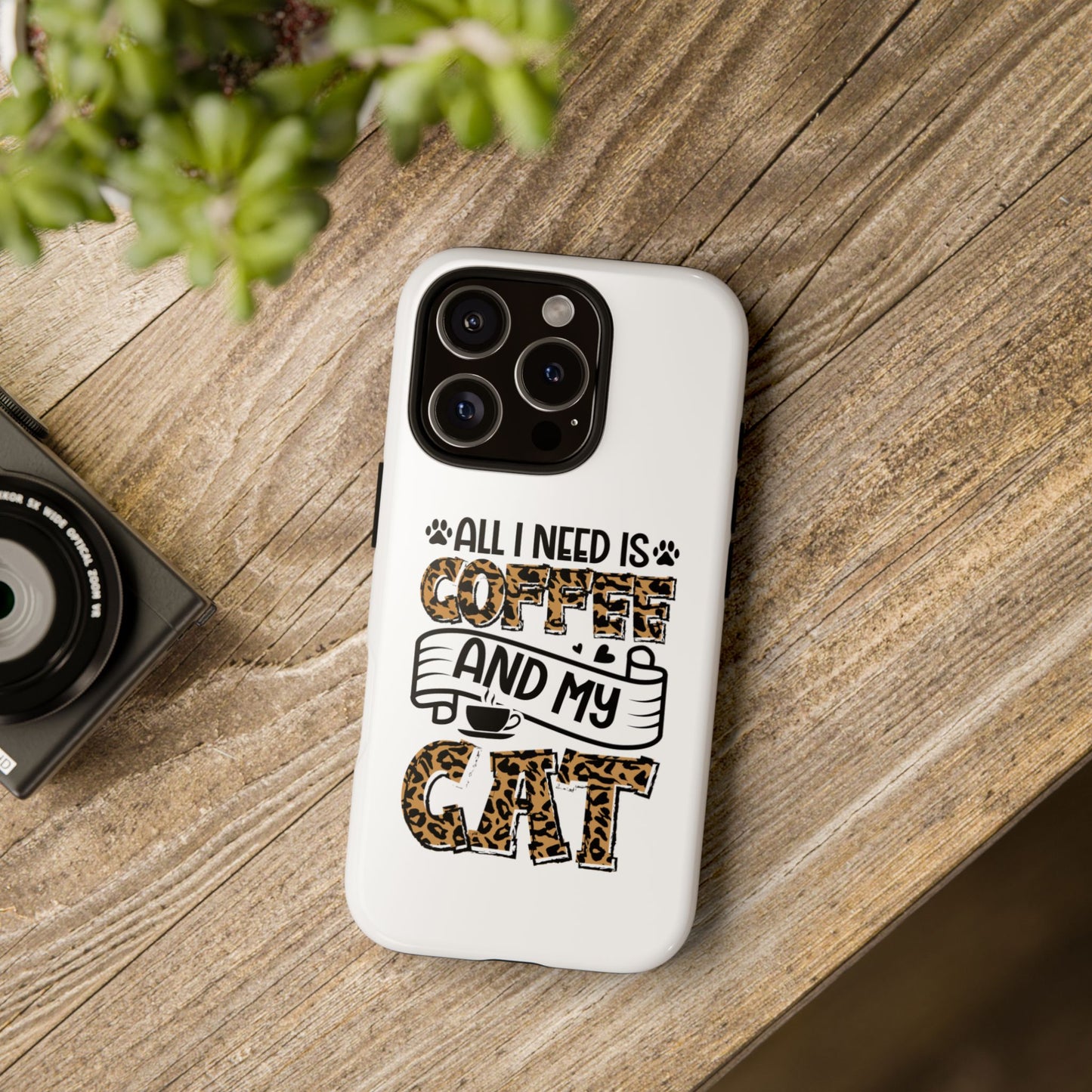 All I Need Is Coffee and My Cat Phone Case | Leopard Text Design