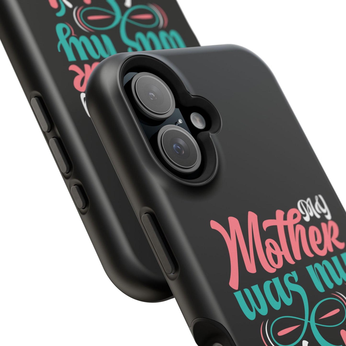 My Mother Was My Role Model Magnetic Phone Case | Mother's Day Phone Case