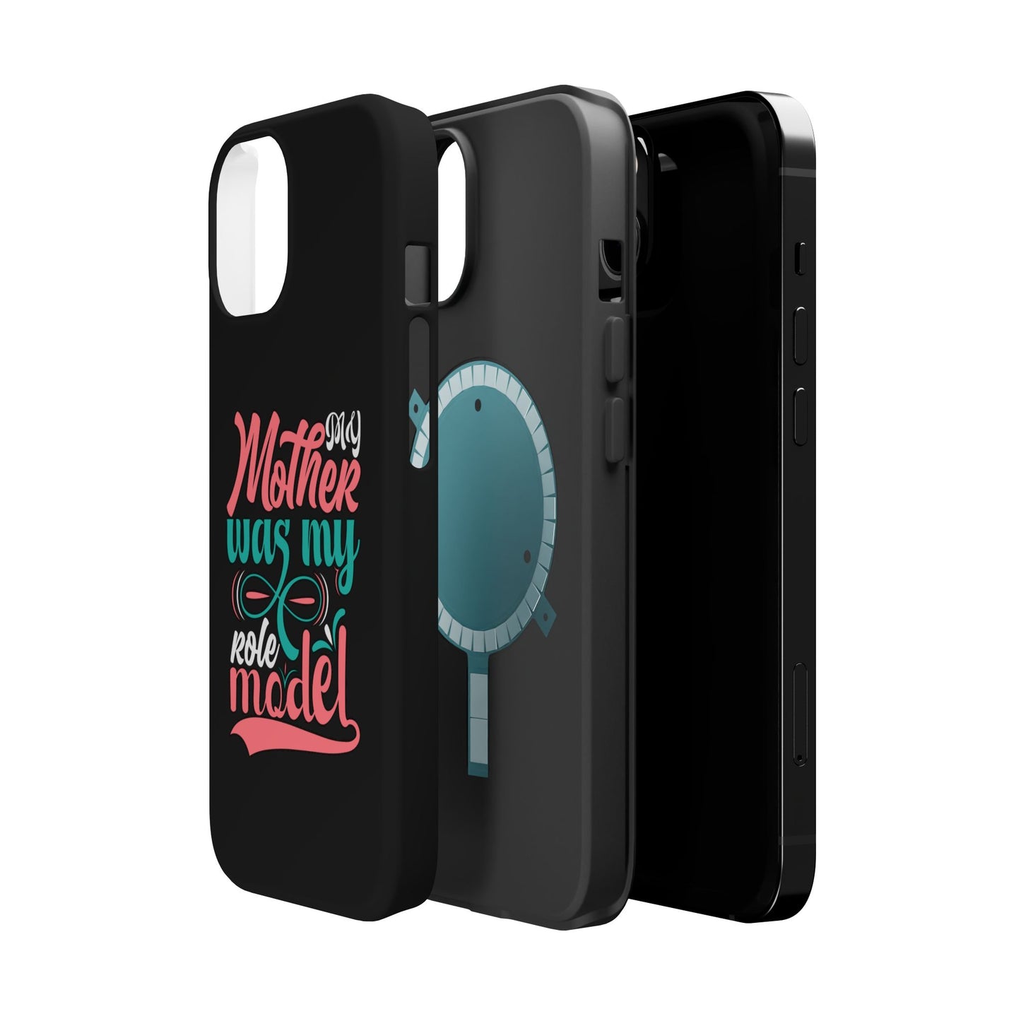 My Mother Was My Role Model Magnetic Phone Case | Mother's Day Phone Case
