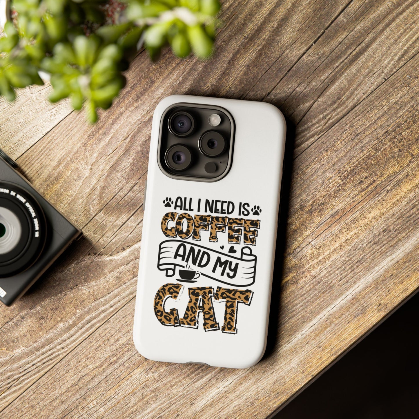 All I Need Is Coffee and My Cat Phone Case | Leopard Text Design