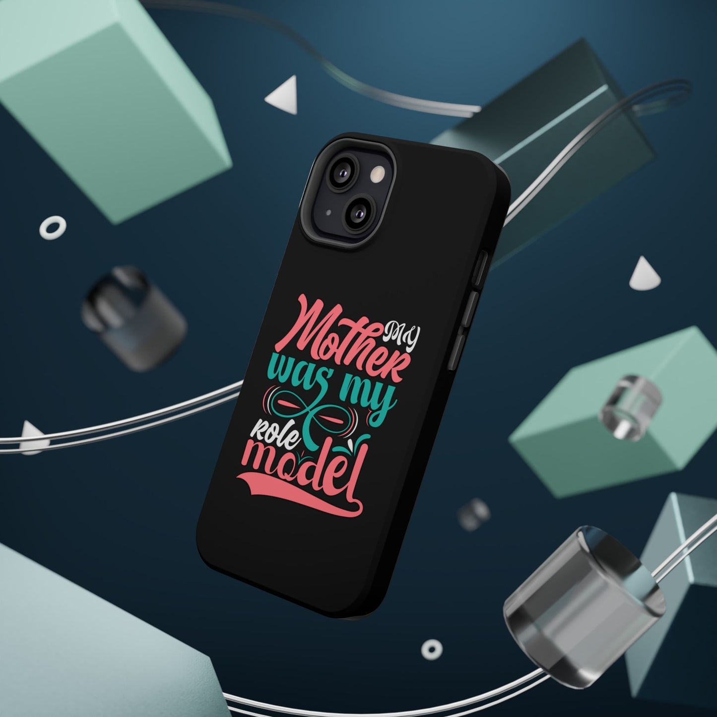 My Mother Was My Role Model Magnetic Phone Case | Mother's Day Phone Case