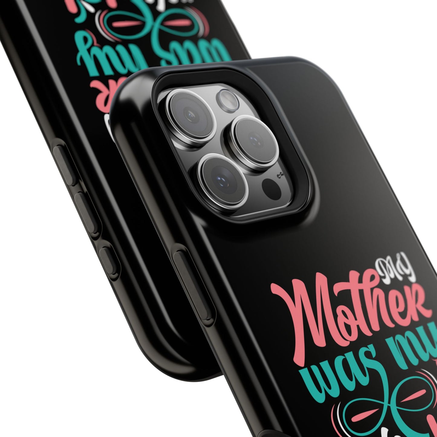 My Mother Was My Role Model Magnetic Phone Case | Mother's Day Phone Case