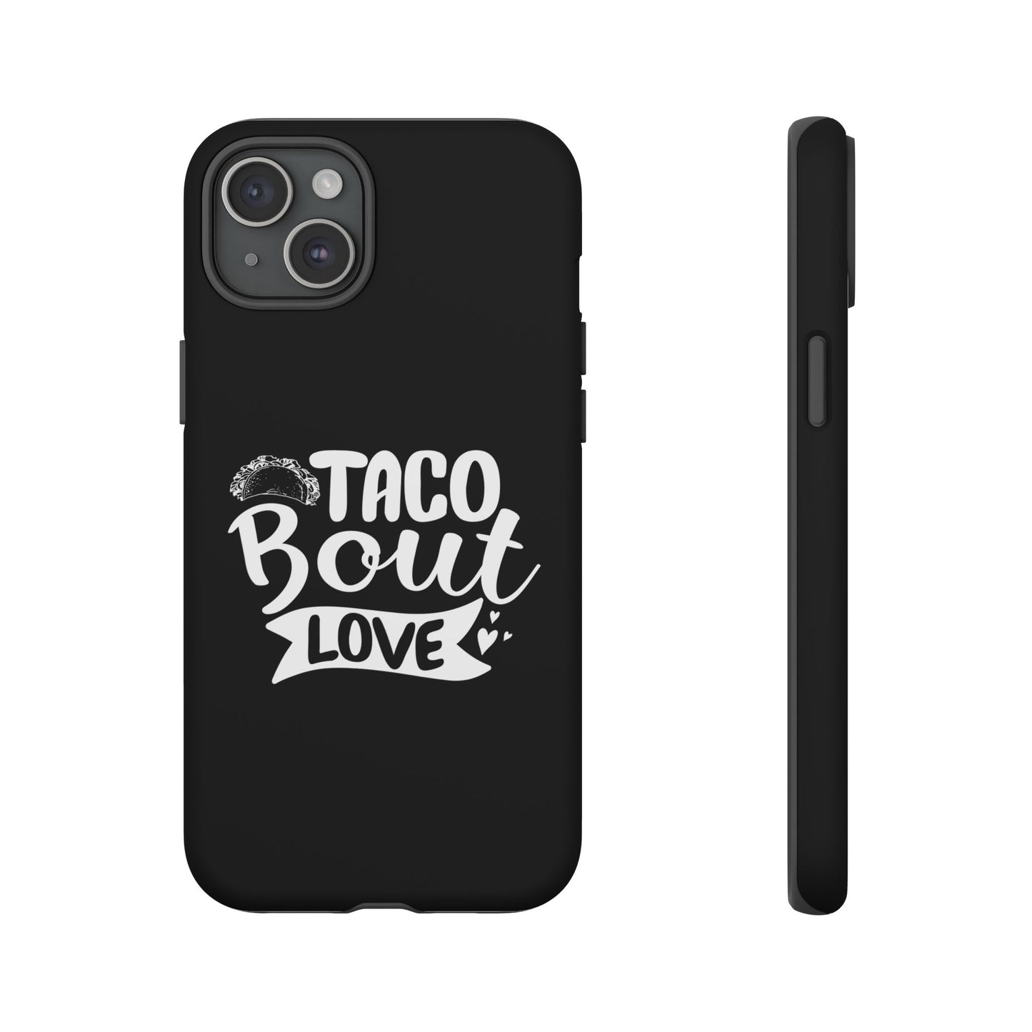 Taco Bout Love phone case | iPhone protective case, food pun design