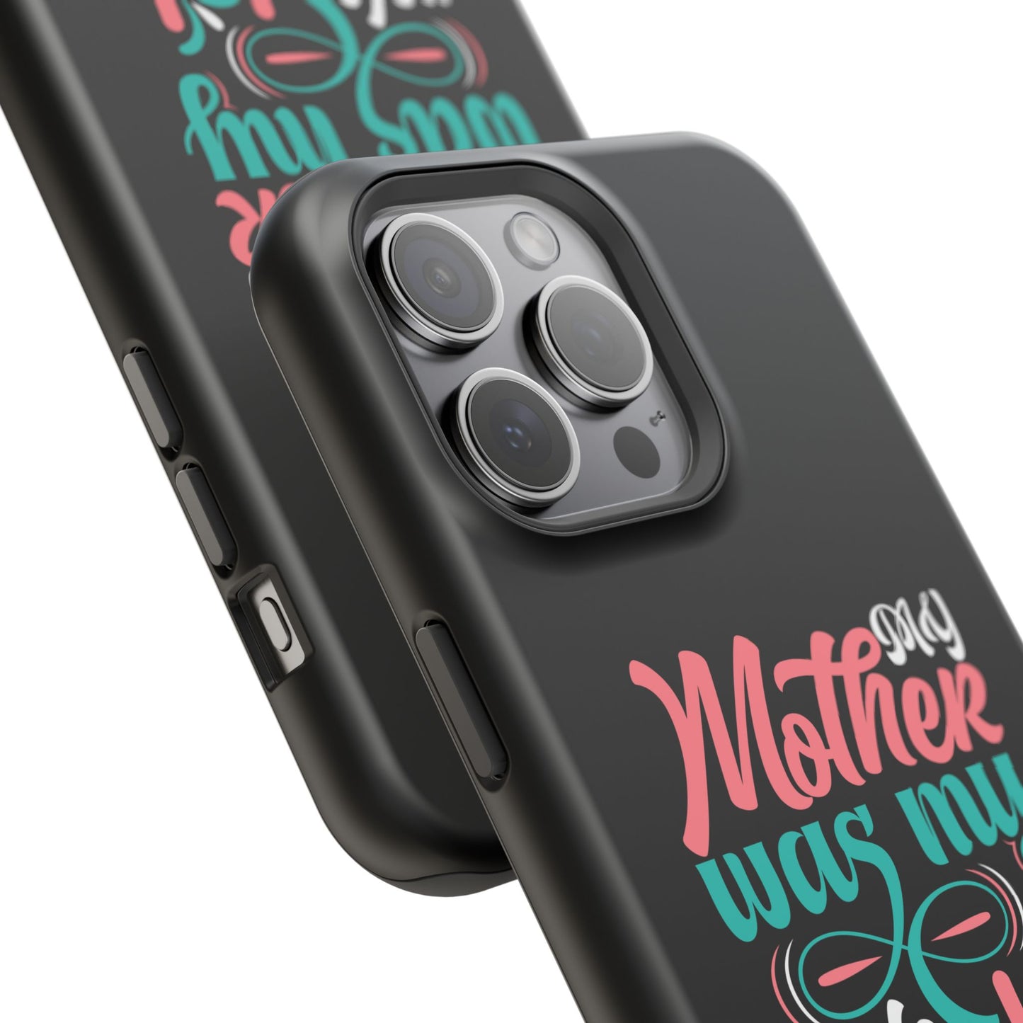 My Mother Was My Role Model Magnetic Phone Case | Mother's Day Phone Case