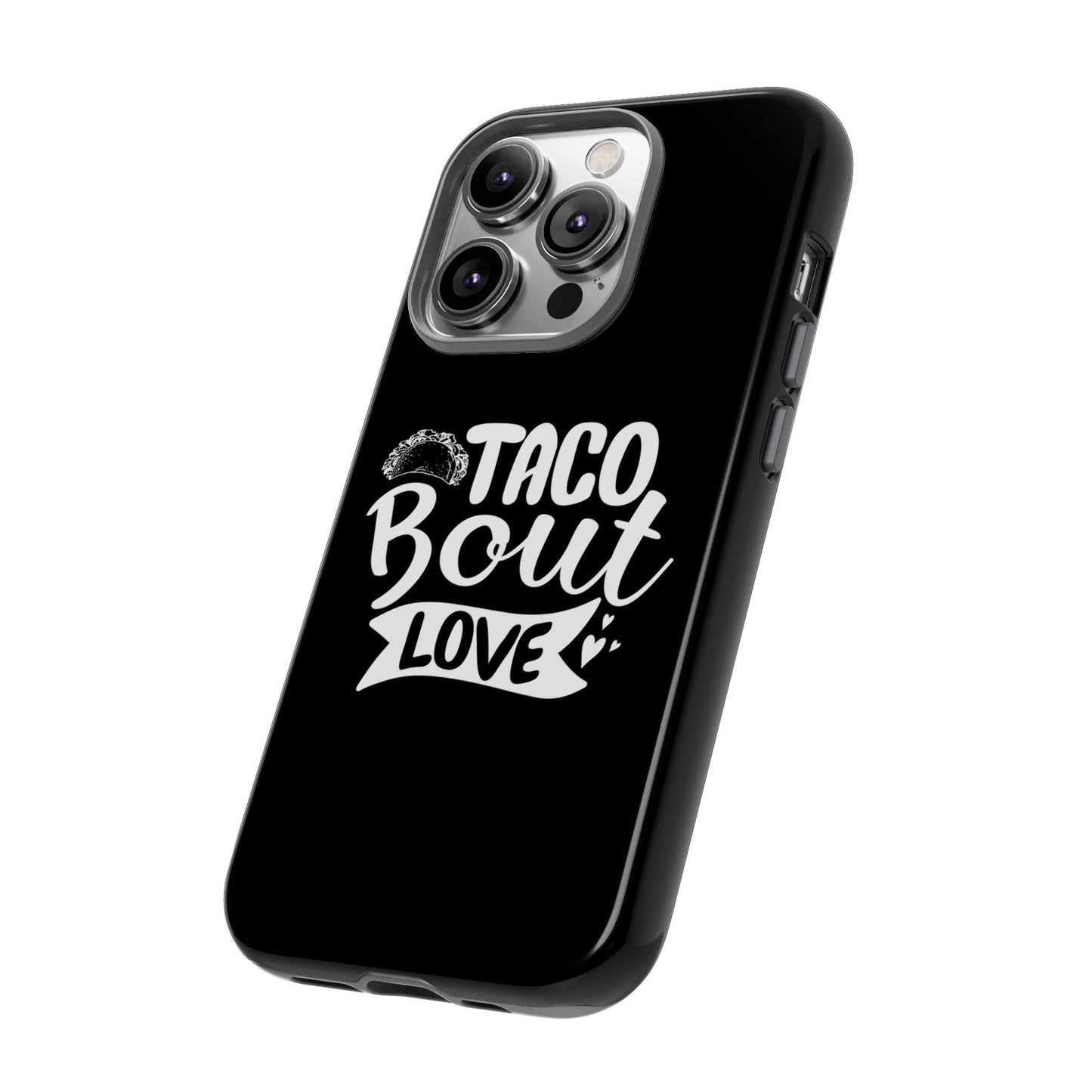 Taco Bout Love phone case | iPhone protective case, food pun design