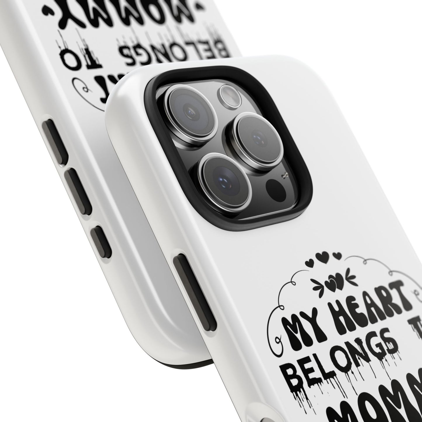 My Heart Belongs to Mommy Phone Case | Tough Phone Case, Mom Quote