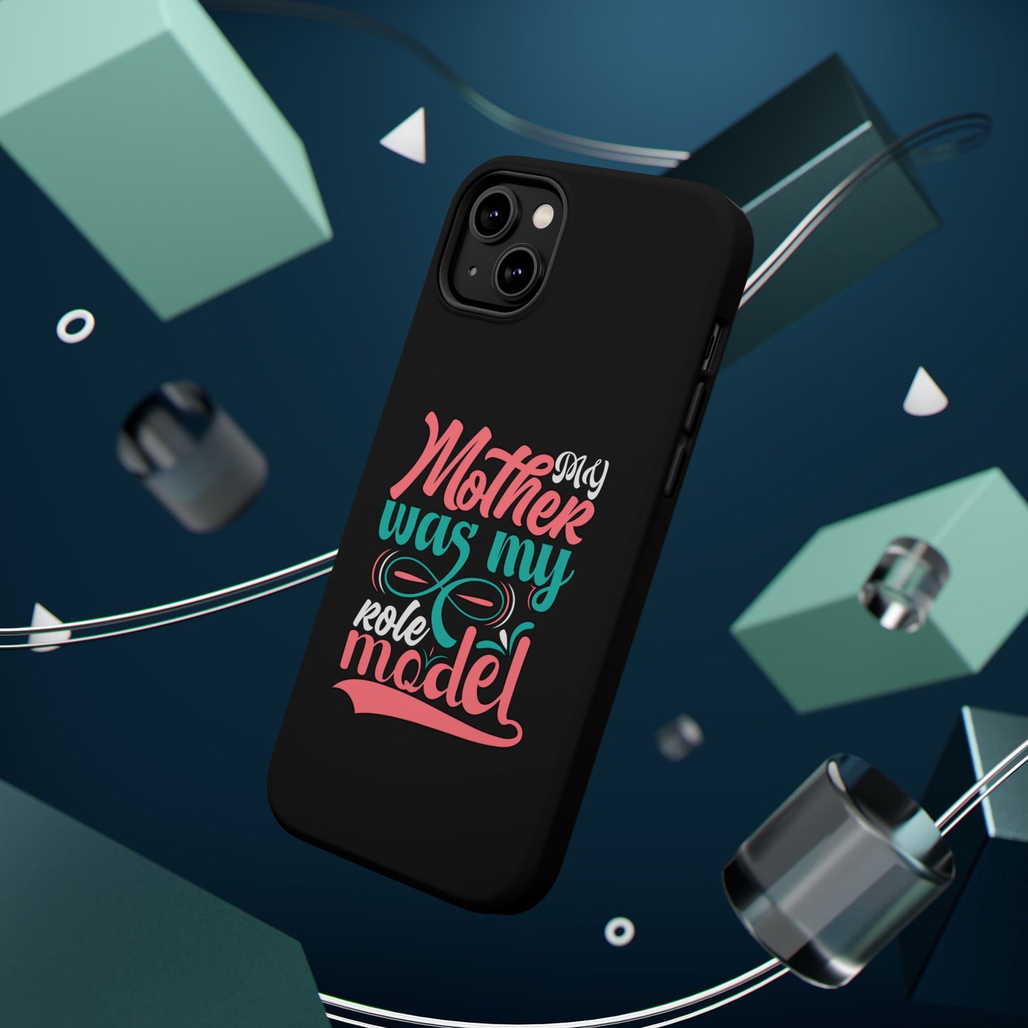 My Mother Was My Role Model Magnetic Phone Case | Mother's Day Phone Case