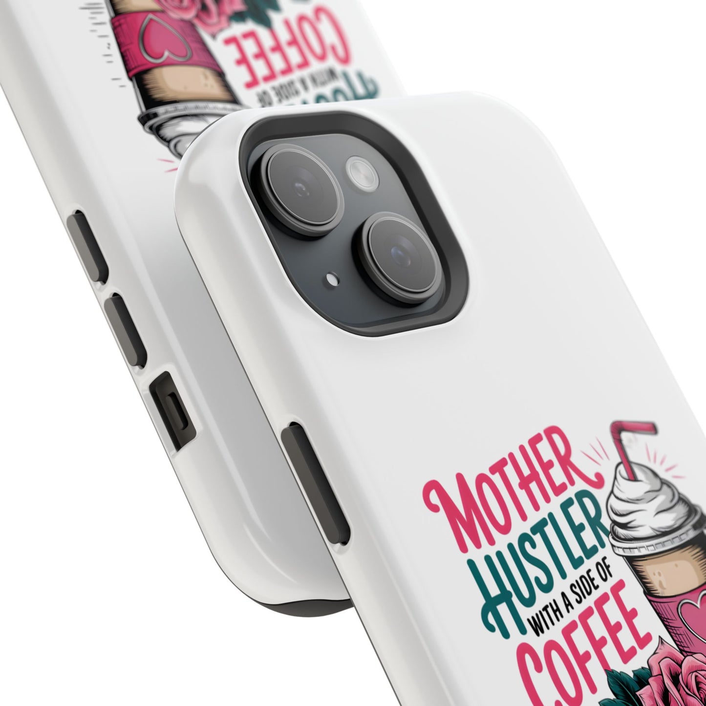 Mother Hustler with a Side of Coffee Phone Case | Magnetic Impact-Resistant