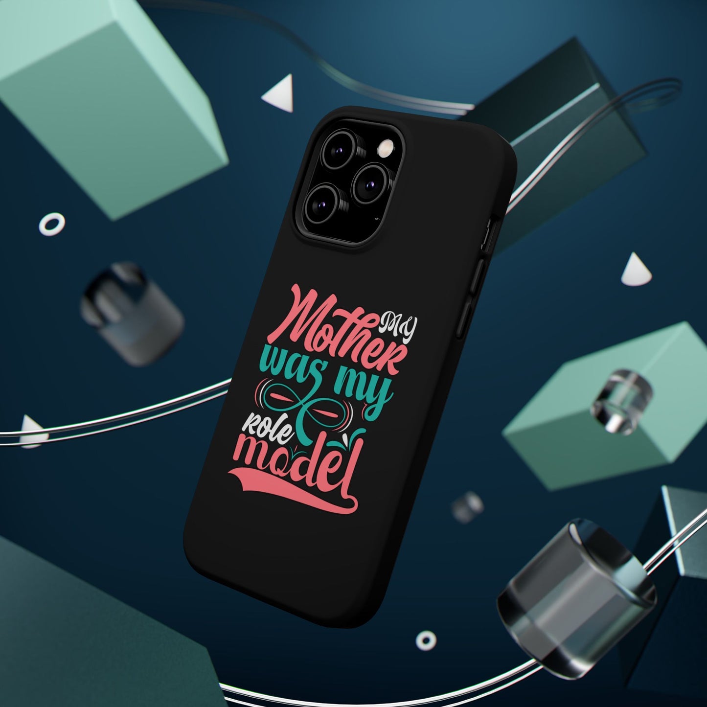 My Mother Was My Role Model Magnetic Phone Case | Mother's Day Phone Case