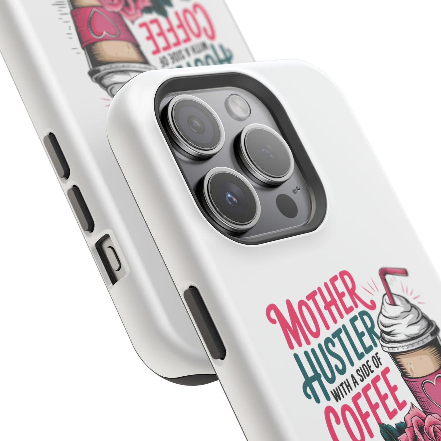 Mother Hustler with a Side of Coffee Phone Case | Magnetic Impact-Resistant
