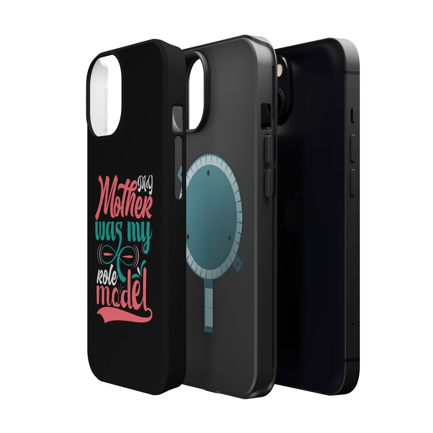 My Mother Was My Role Model Magnetic Phone Case | Mother's Day Phone Case