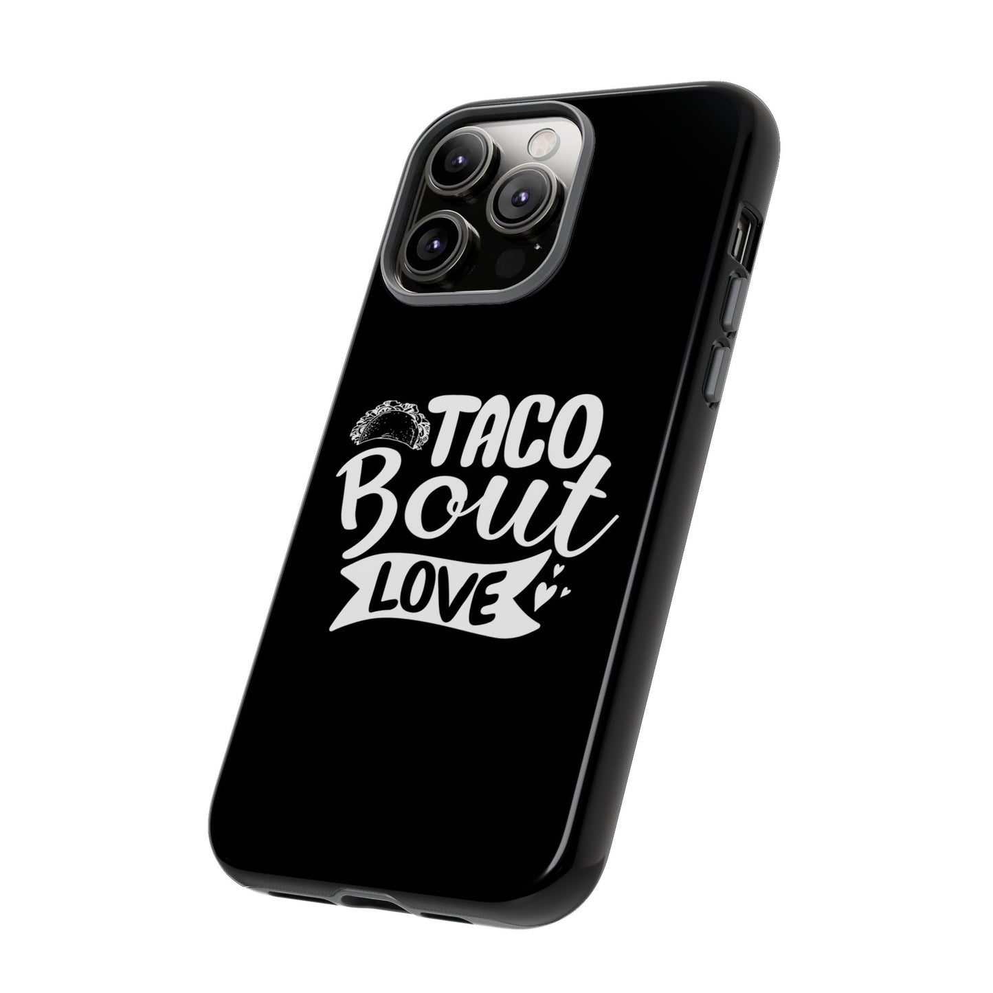 Taco Bout Love phone case | iPhone protective case, food pun design