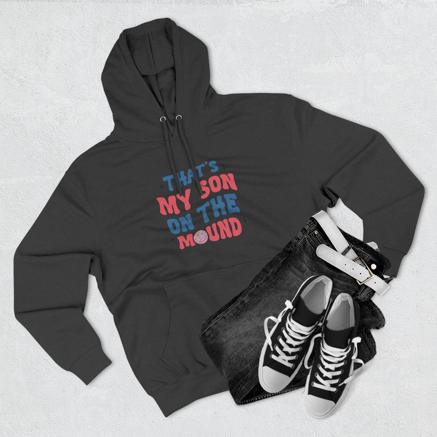 Hoodie – "That's My Son on the Mound" Baseball Parent Support Pullover