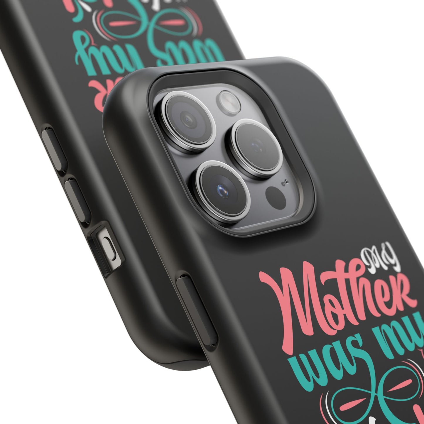 My Mother Was My Role Model Magnetic Phone Case | Mother's Day Phone Case