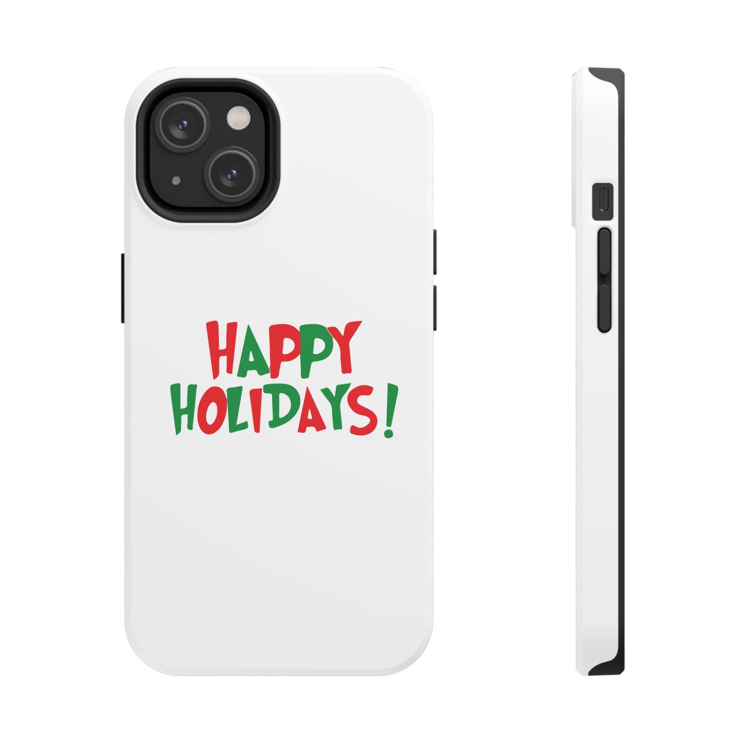 Happy Holidays phone case | Christmas holiday text design, tough phone case