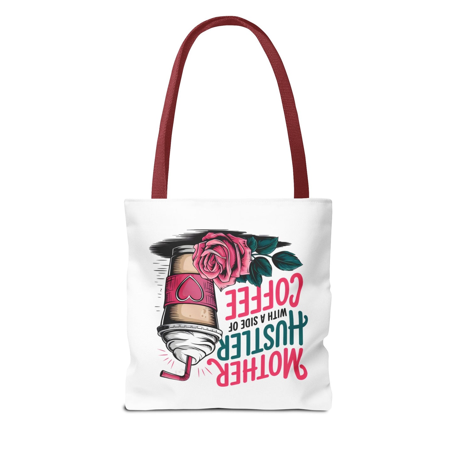 Mother Hustler with a Side of Coffee Tote | Coffee Cup & Rose Illustration