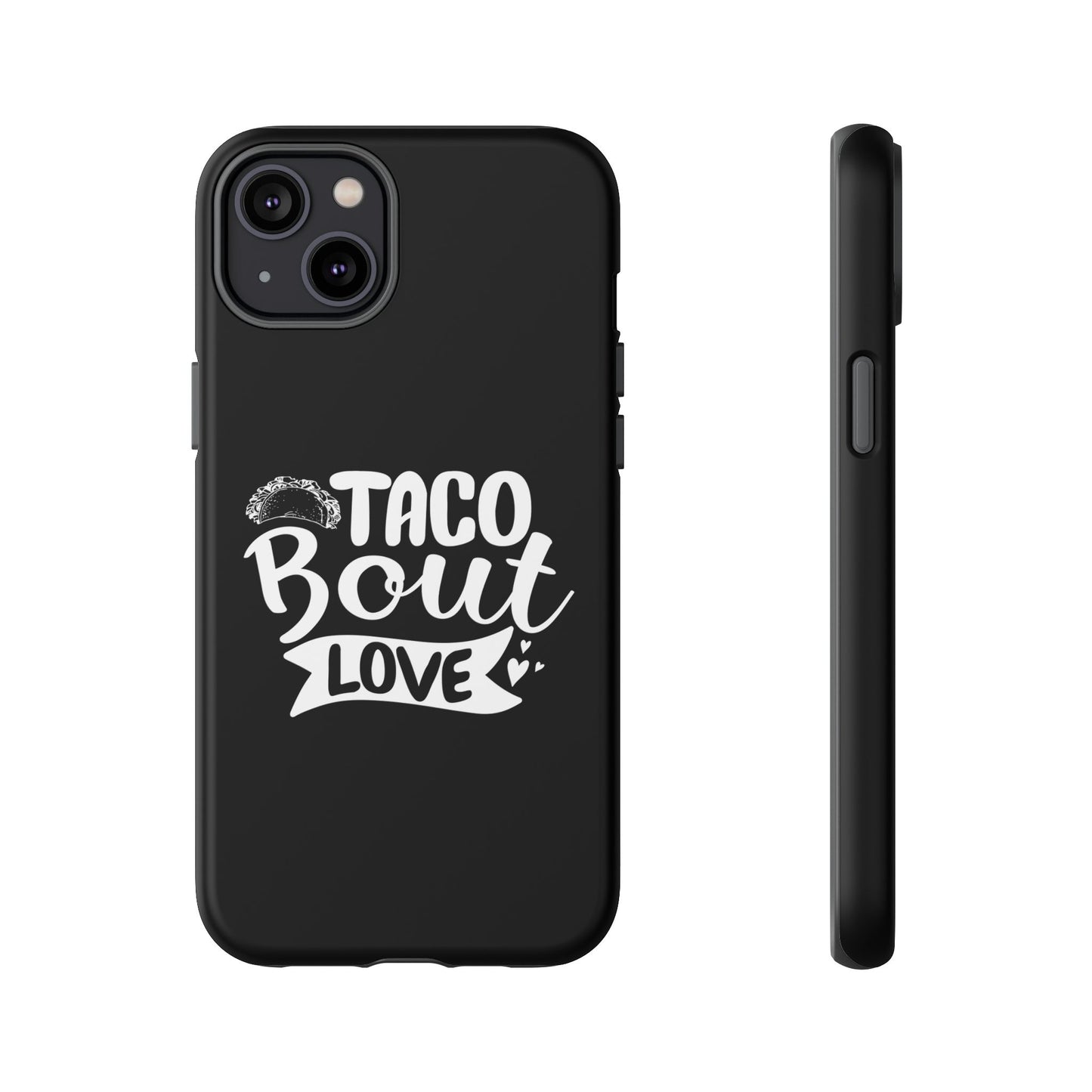 Taco Bout Love phone case | iPhone protective case, food pun design