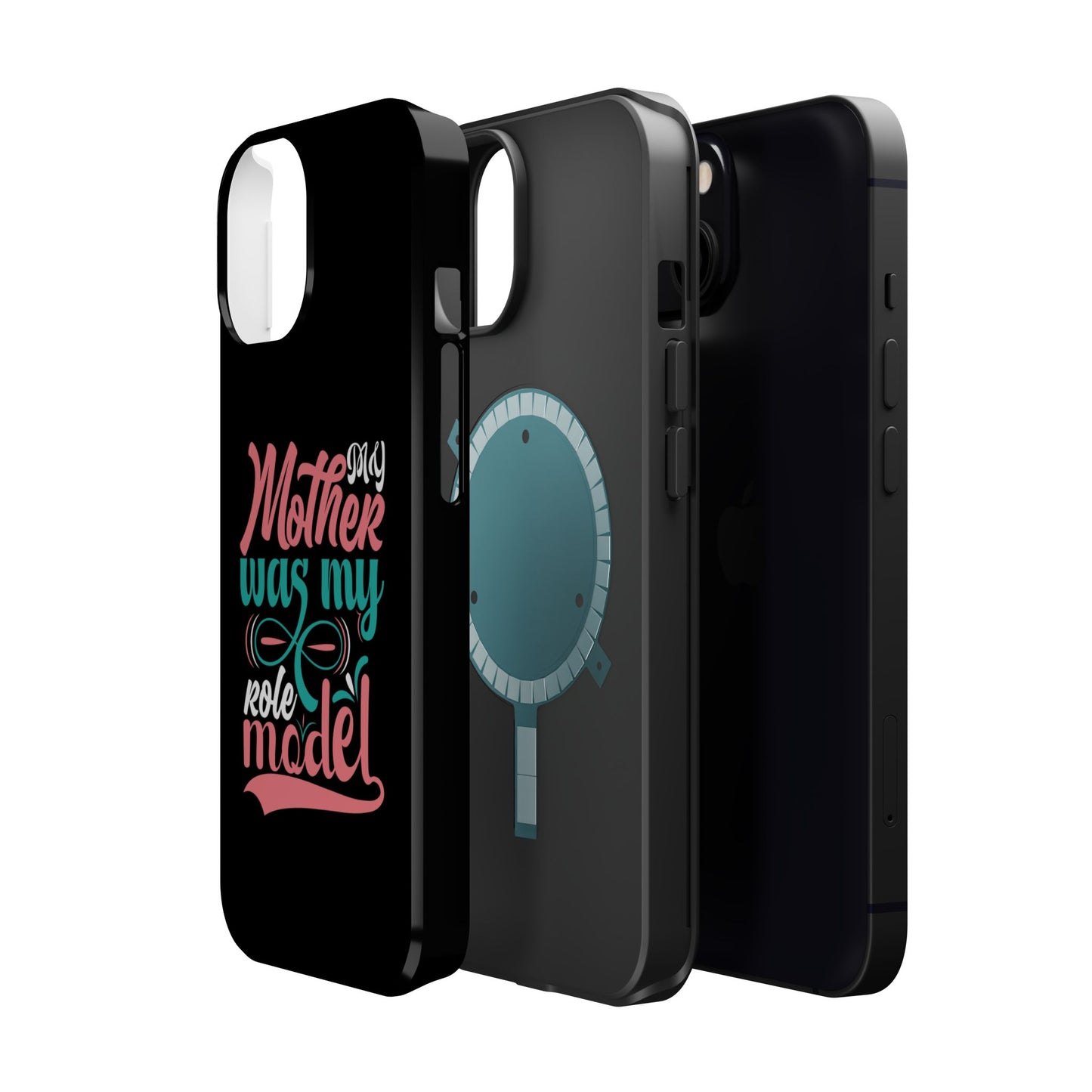 My Mother Was My Role Model Magnetic Phone Case | Mother's Day Phone Case