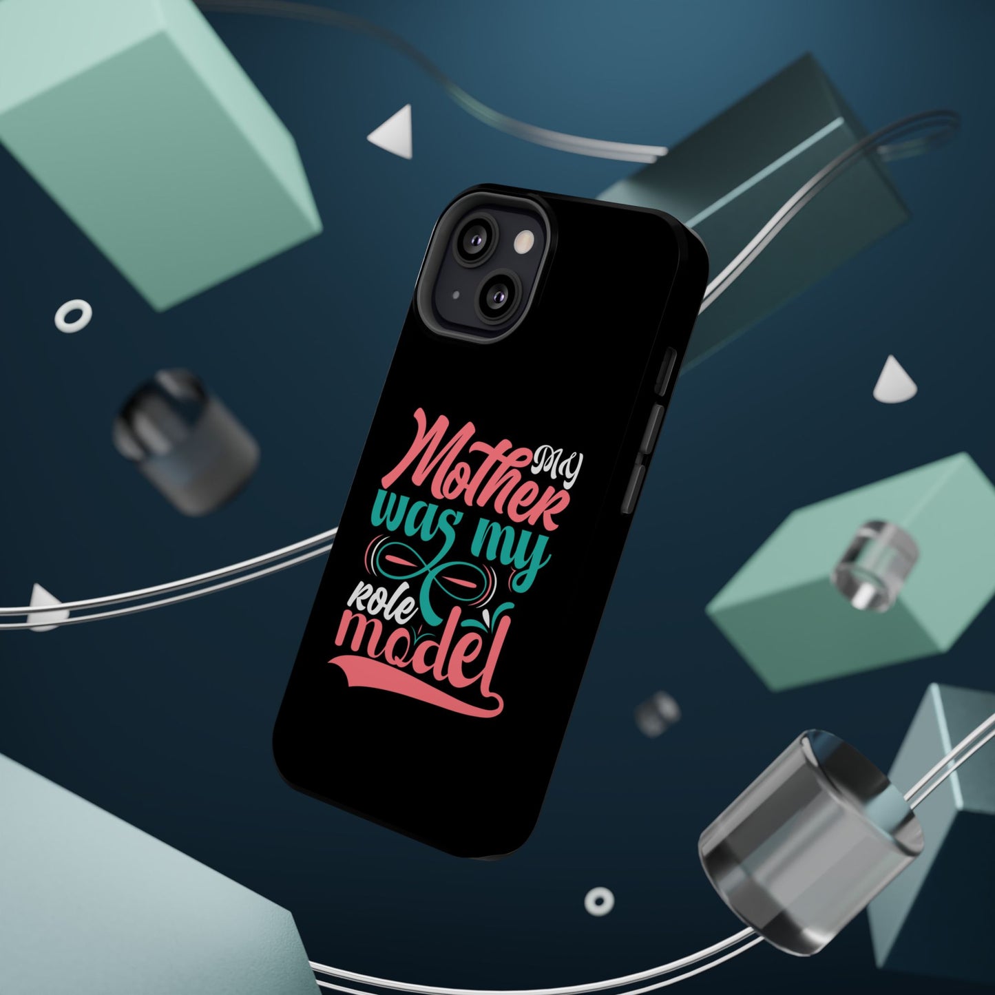 My Mother Was My Role Model Magnetic Phone Case | Mother's Day Phone Case
