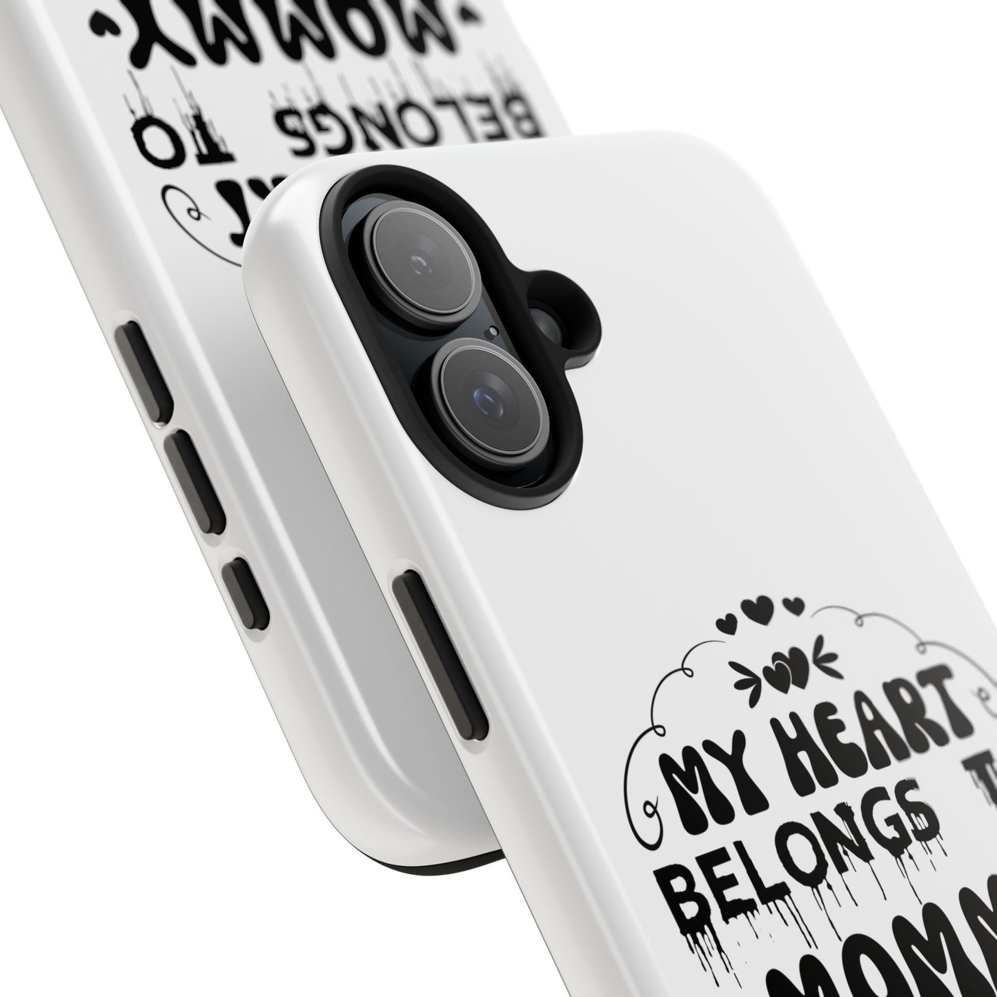 My Heart Belongs to Mommy Phone Case | Tough Phone Case, Mom Quote