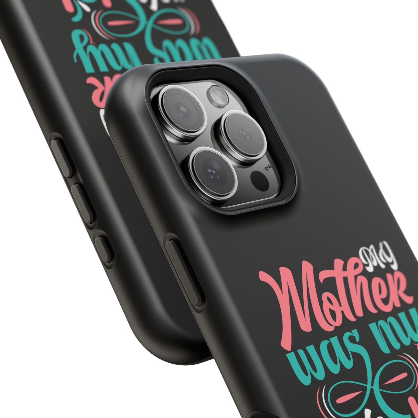 My Mother Was My Role Model Magnetic Phone Case | Mother's Day Phone Case