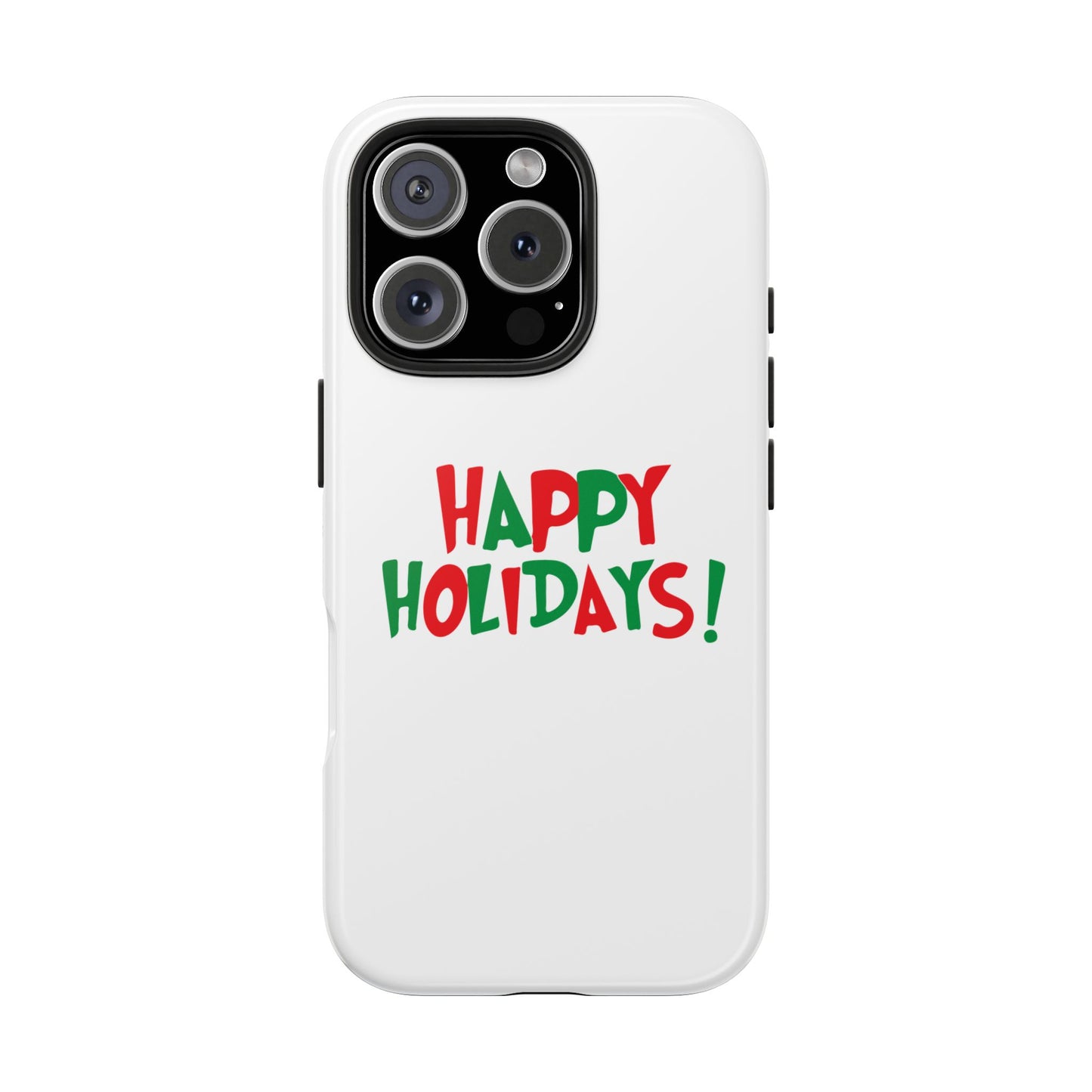 Happy Holidays phone case | Christmas holiday text design, tough phone case