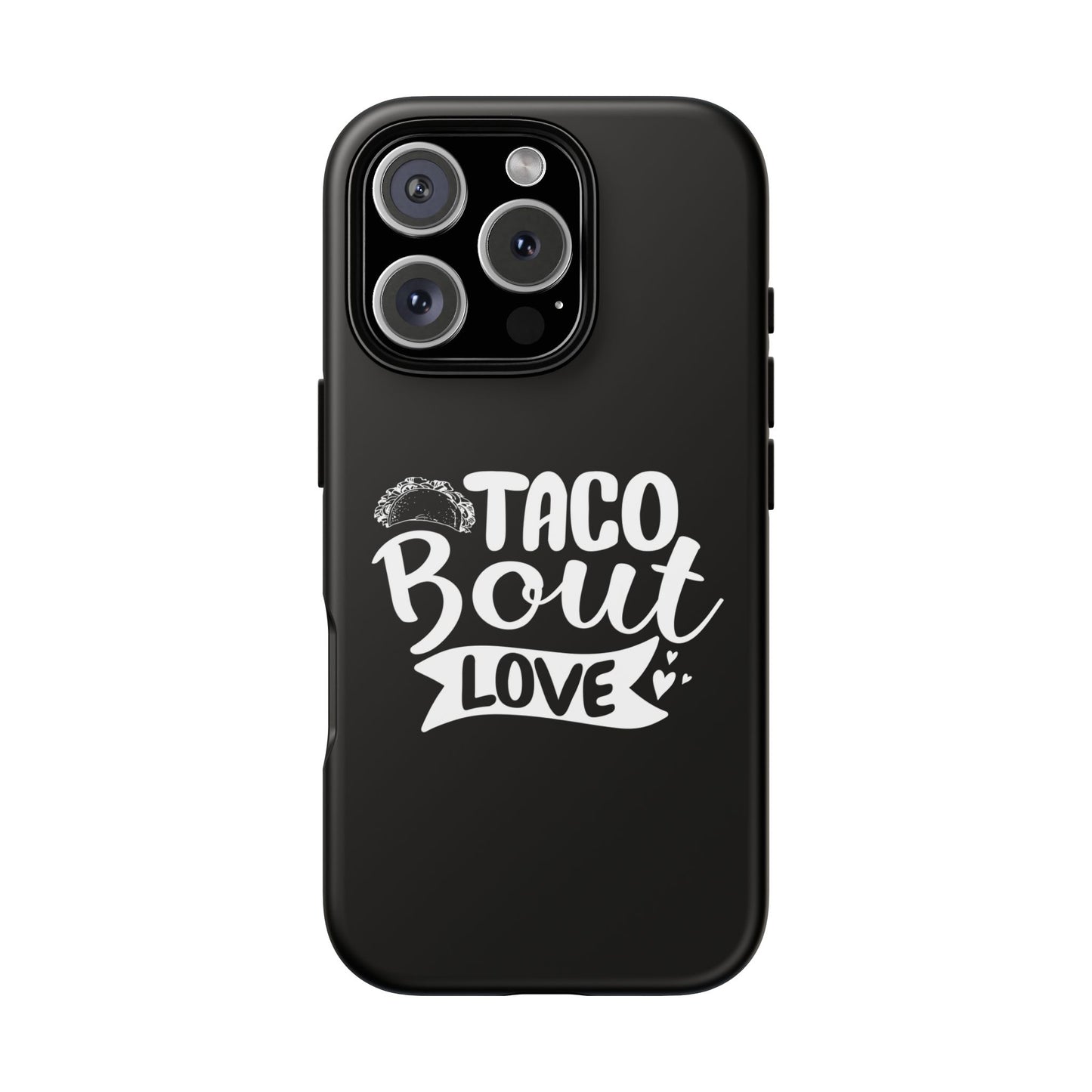 Taco Bout Love phone case | iPhone protective case, food pun design