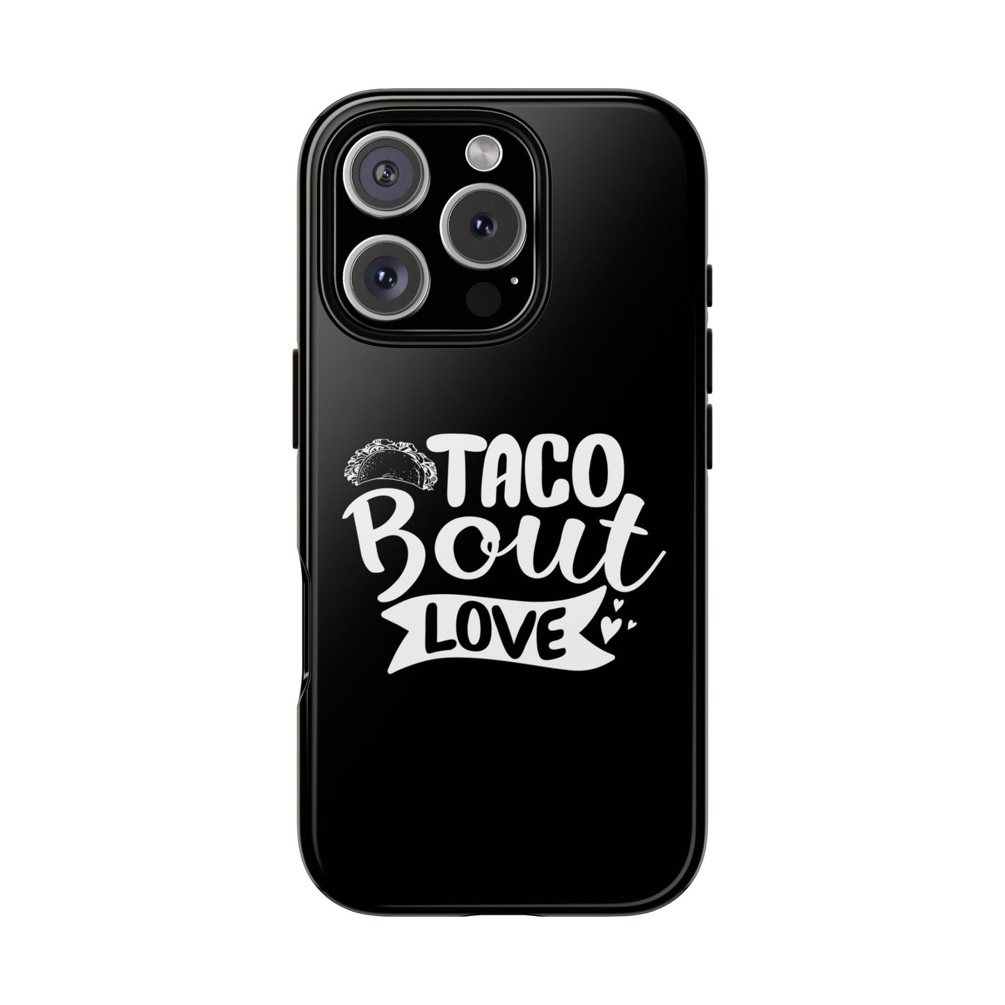 Taco Bout Love phone case | iPhone protective case, food pun design