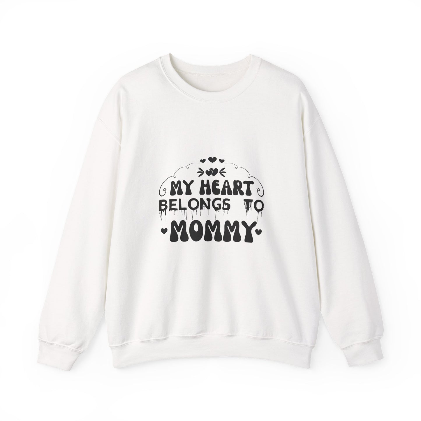 My Heart Belongs to Mommy Sweatshirt | Mother's Day Mom Love Shirt