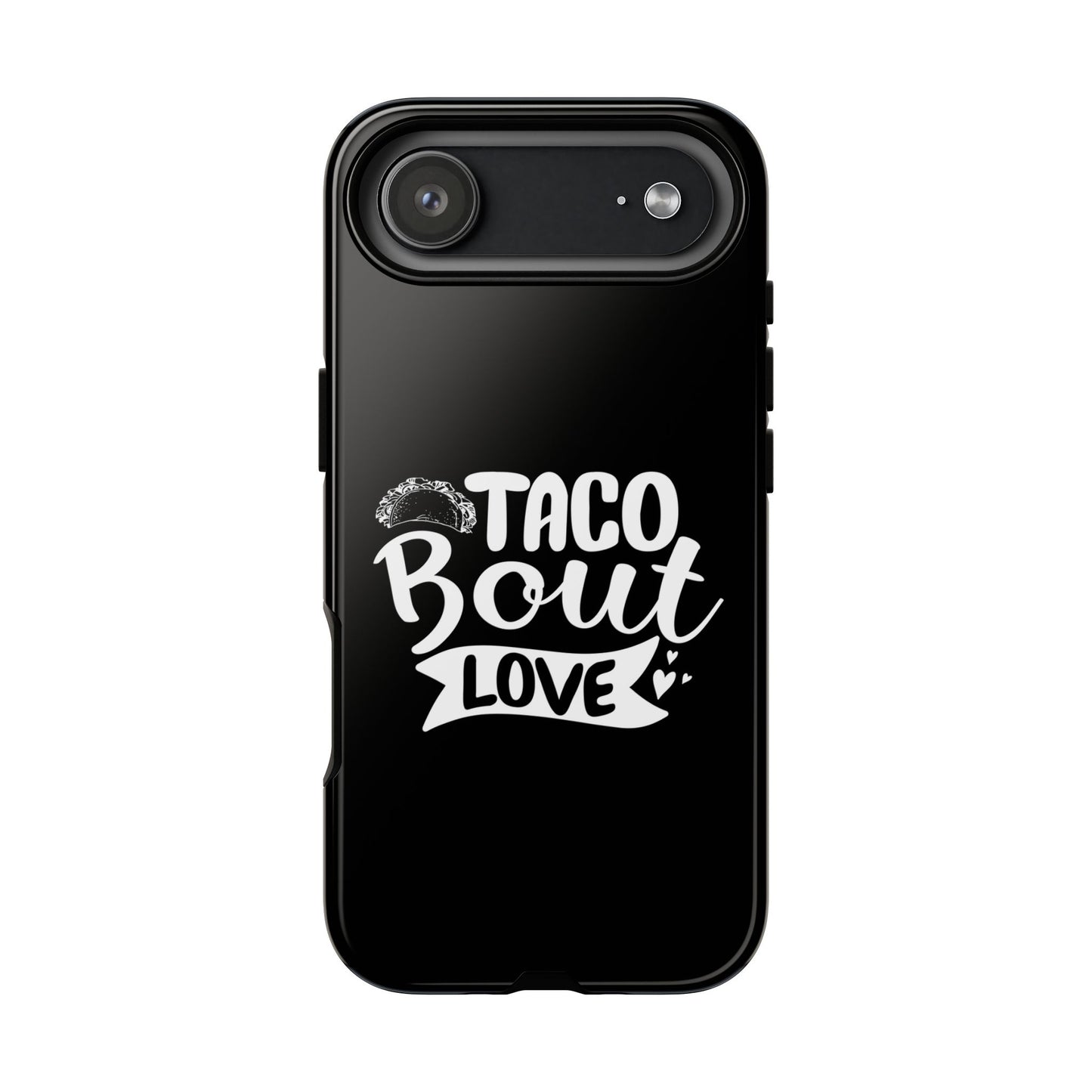 Taco Bout Love phone case | iPhone protective case, food pun design