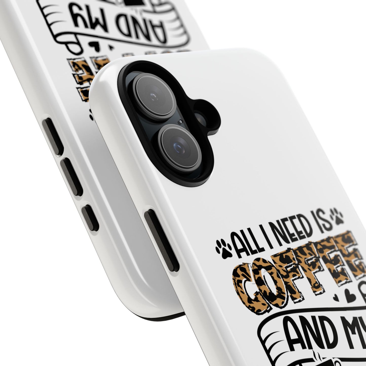 All I Need Is Coffee and My Cat Phone Case | Leopard Text Design